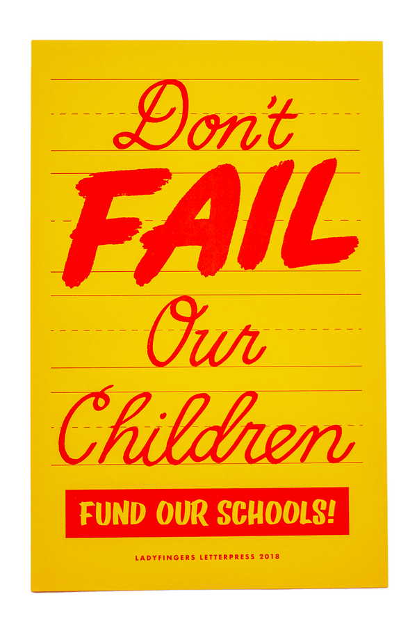 Don’t Fail Our Children - Fund Our Schools Poster (Set of 15)
