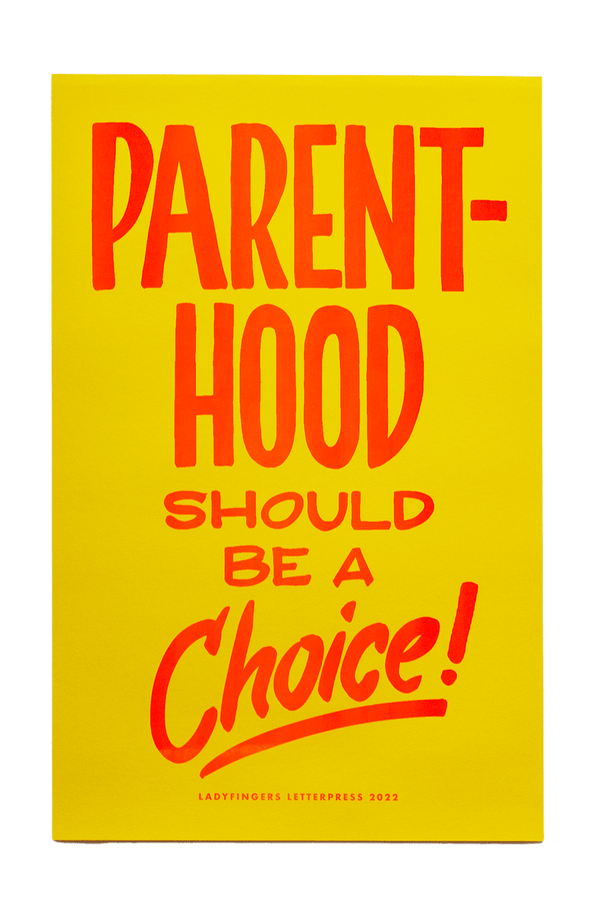 Parenthood Should be a Choice Poster (Set of 15)