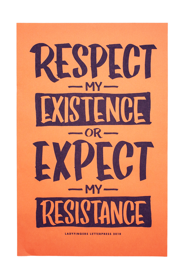 Respect My Existence Or Expect My Resistance Poster (Set of 15)
