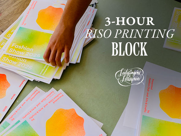 3-Hour Risograph Printing Block • Saturday June 20, 2026, 12-3pm